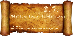 Müllerleily Tibériusz névjegykártya